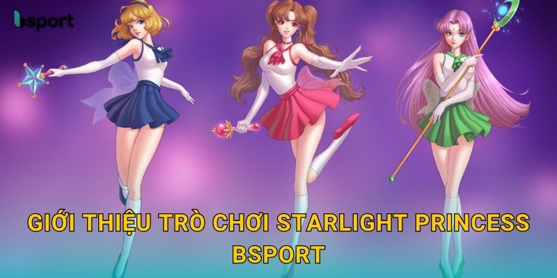Starlight Princess – Slot thần tiên rực rỡ tại Bsport 2 Giới thiệu trò chơi Starlight Princess Bsport