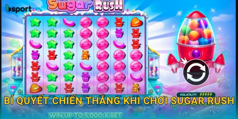 Sugar Rush – Thế giới kẹo ngọt sinh động tại Bsport 3 Bí quyết chiến thắng khi chơi Sugar Rush