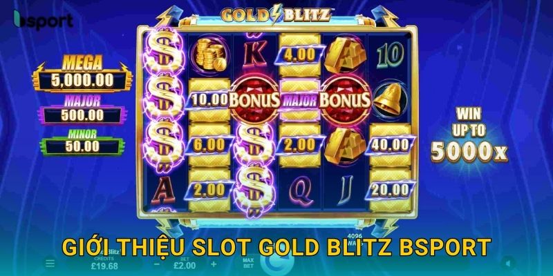 Gold Blitz – Slot kho báu vàng rực rỡ tại Bsport 2 Giới thiệu slot Gold Blitz Bsport