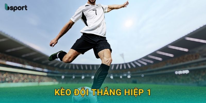 Kèo đội thắng hiệp 1 – Bắt nhịp trận đấu chuẩn xác tại Bsport 28 Kèo đội thắng hiệp 1 – Bắt nhịp trận đấu chuẩn xác tại Bsport